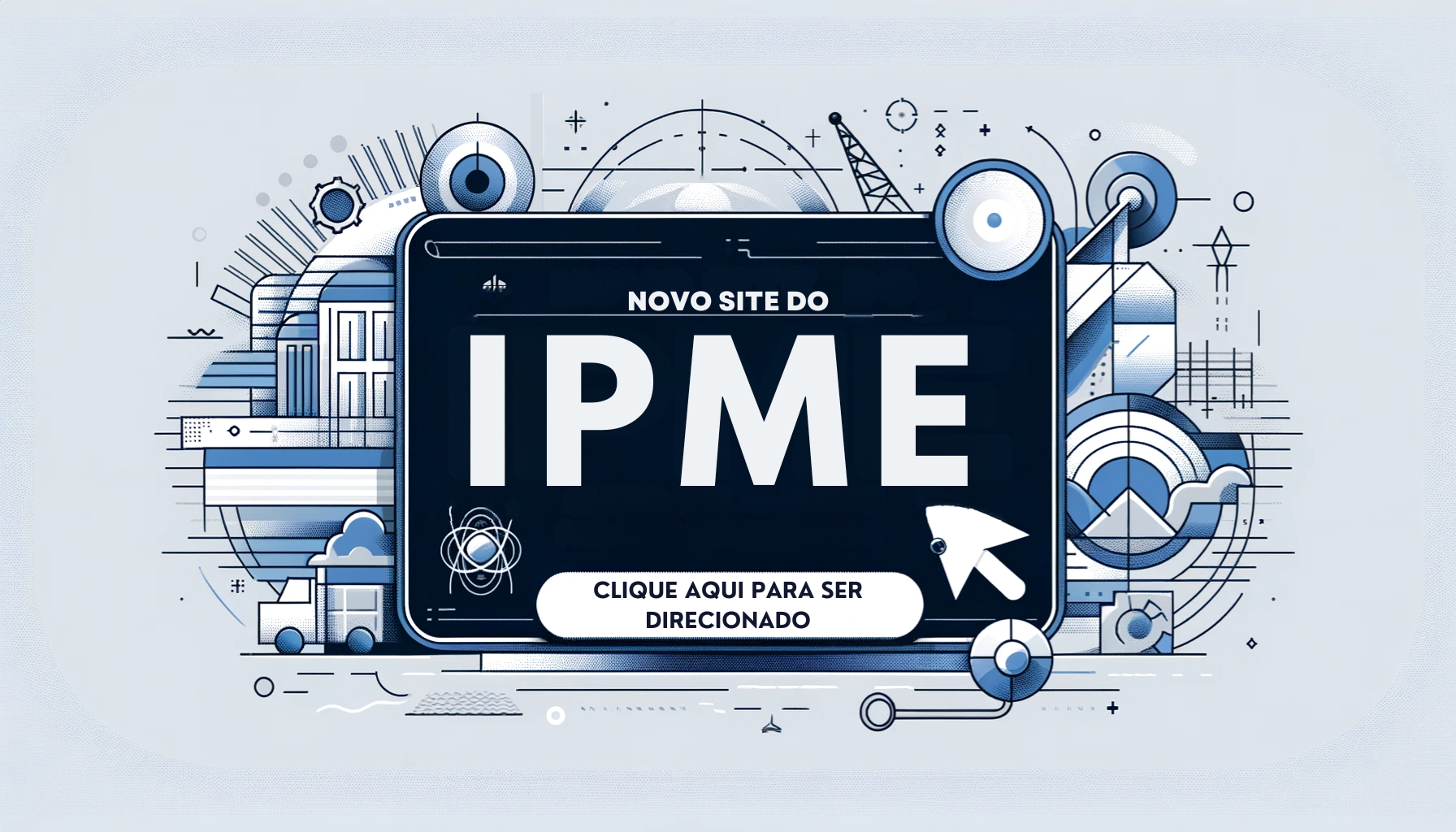 Novo site do IPME em construção